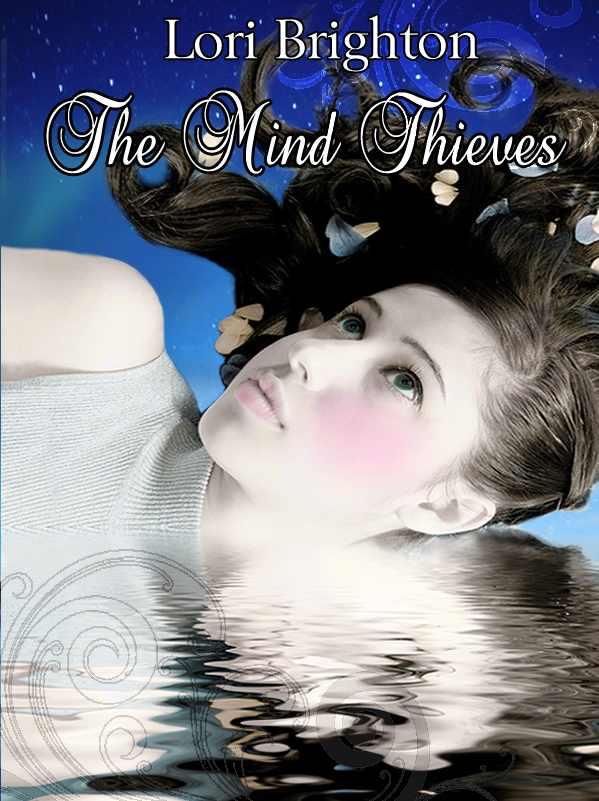 The Mind Thieves book 2 - Lori Brighton